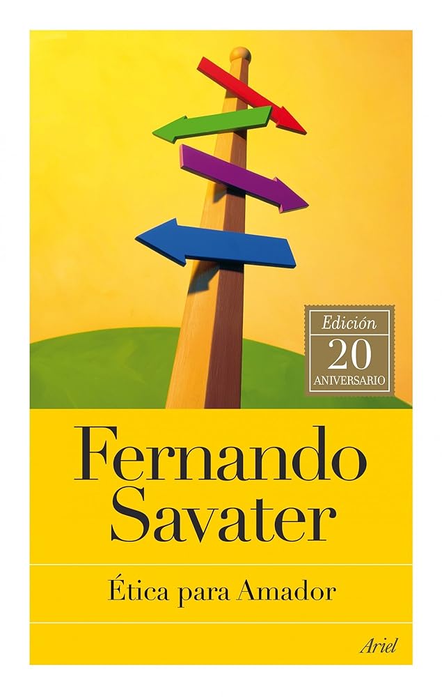 Ética para Amador: Edición 20 aniversario: 5 (Biblioteca Fernando Savater)
